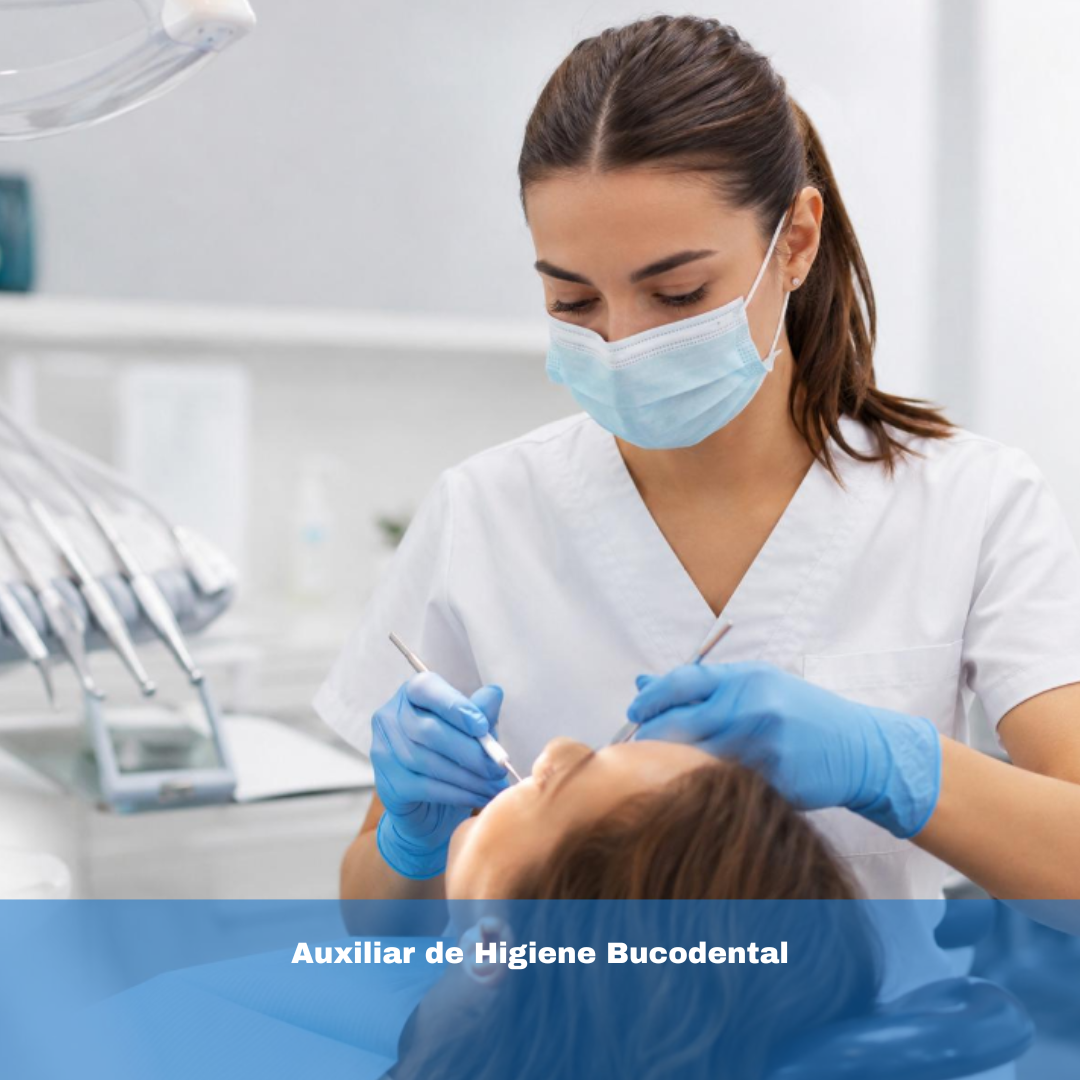 Auxiliar de Higiene Bucodental