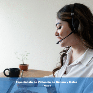 Especialista de Violencia de Género y Malos Tratos