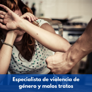 Especialista De Violencia De Género Y Malos Tratos