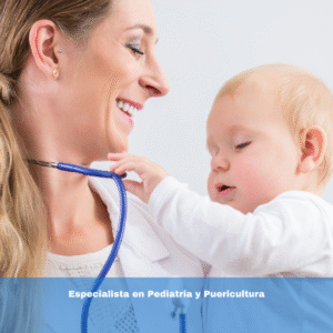 Especialista en Pediatría y Puericultura