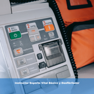 Instructor Soporte Vital Básico y Desfibrilador