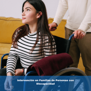 Intervención en Familias de Personas con Discapacidad