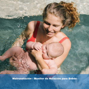Matronatación : Monitor de Natación para Bebés