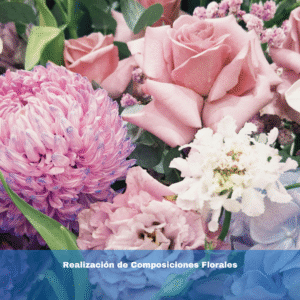 Realización de Composiciones Florales