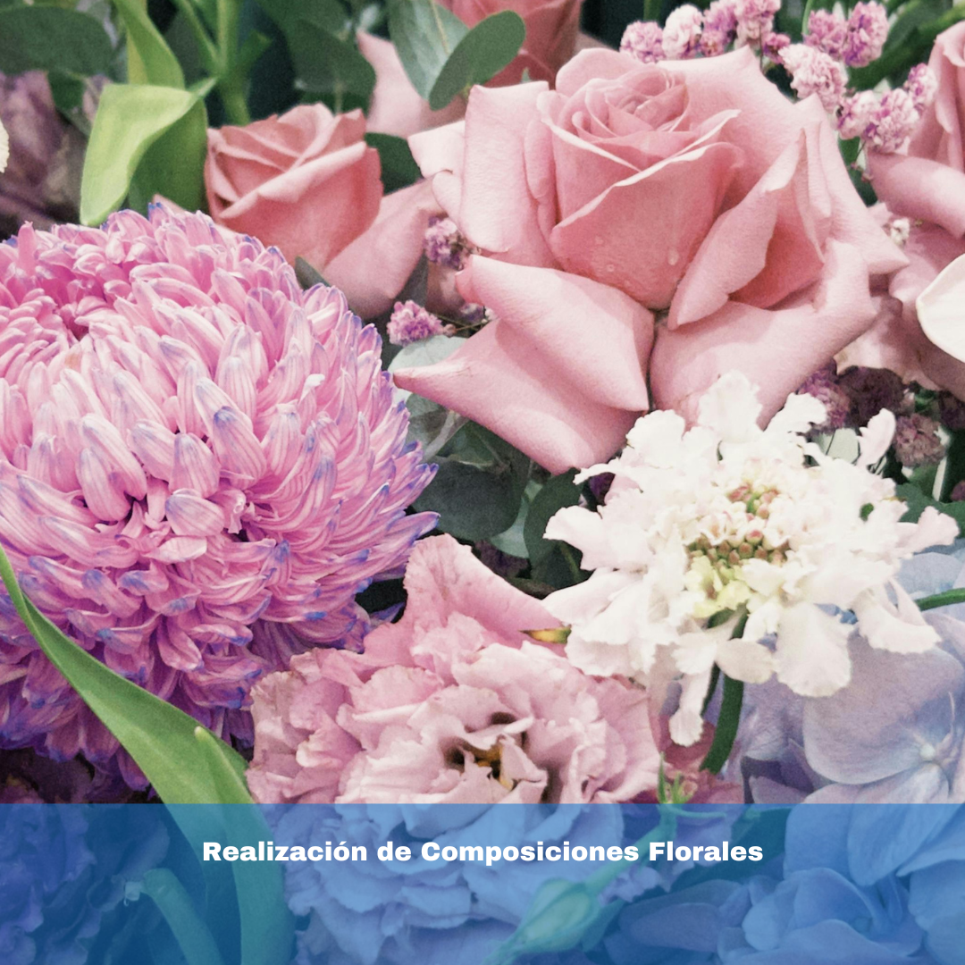 Realización de Composiciones Florales