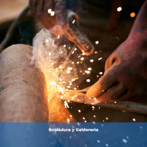 Soldadura y Calderería