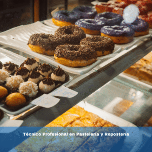 Técnico Profesional en Pastelería y Repostería
