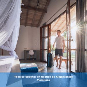 Técnico Superior en Gestión de Alojamientos Turísticos