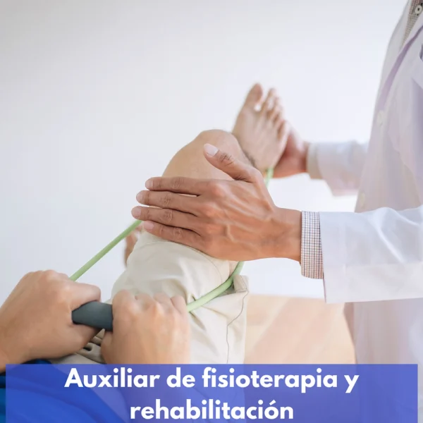 Auxiliar De Fisioterapia Y Rehabilitación