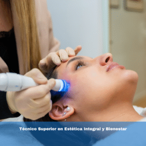 Técnico Superior en Estética Integral y Bienestar