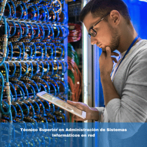 Técnico Superior en Administración de Sistemas Informáticos en red