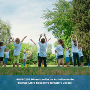 SSCB0209 Dinamización de Actividades de Tiempo Libre Educativo Infantil y Juvenil