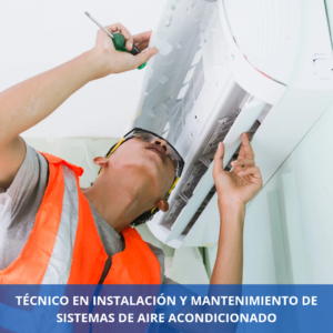 Técnico En Instalación Y Mantenimiento De Sistemas De Aire Acondicionado