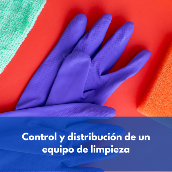 Control Y Distribución De Un Equipo De Limpieza