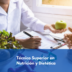 TÉCNICO SUPERIOR EN NUTRICIÓN Y DIETÉTICA (PREPARACIÓN ACCESO A LAS PRUEBAS LIBR