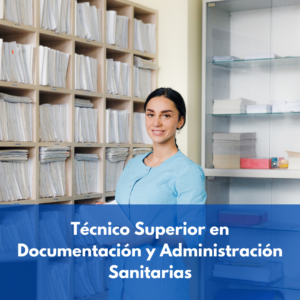 Técnico Superior en Documentación y Administración Sanitarias