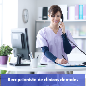 Recepcionista De Clínicas Dentales