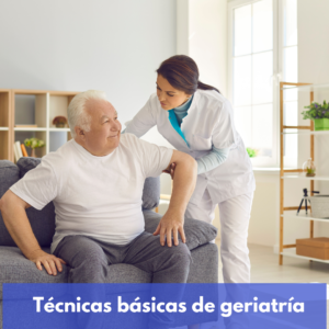 Técnicas Básicas De Geriatría