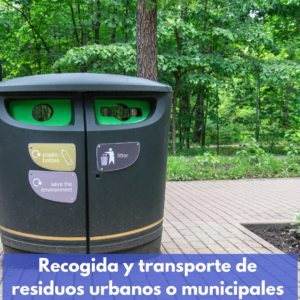 Recogida Y Transporte De Residuos Urbanos O Municipales