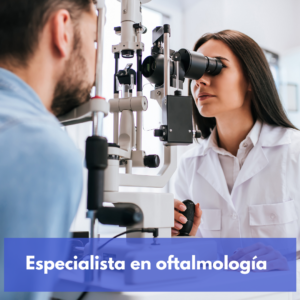 Especialista En Oftalmología