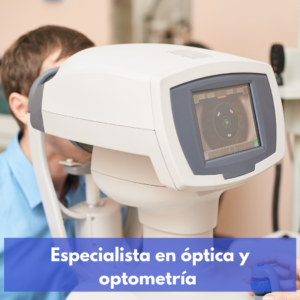 Especialista óptica Y Optometría