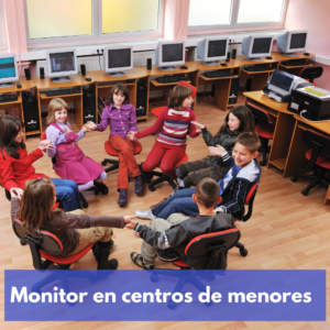 Monitor En Centros De Menores