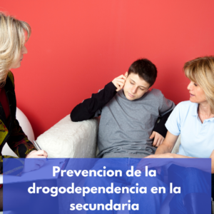 Prevención De La Drogodependencia En Educación Secundaria