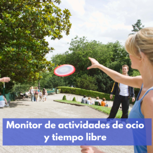 Monitor De Actividades De Ocio Y Tiempo Libre