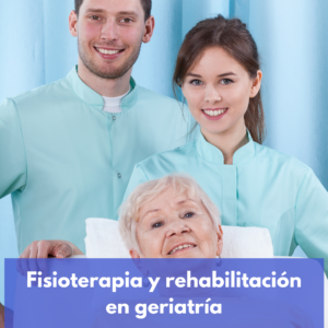 Especialista En Fisioterapia Y Rehabilitación En Geriatría