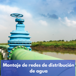 Montaje De Redes De Distribución De Agua