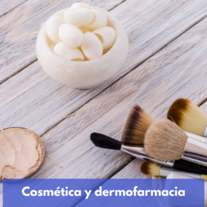 Cosmética y dermofarmacia