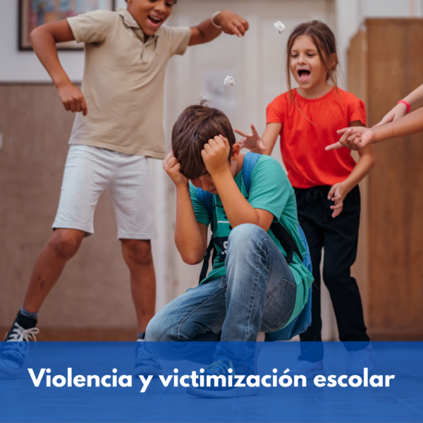 Violencia Y Victimización Escolar