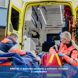 SAN122_2 Atención sanitaria a múltiples víctimas y catástrofes