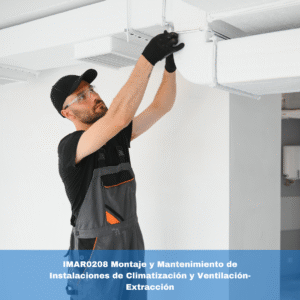 IMAR0208 Montaje y Mantenimiento de Instalaciones de Climatización y Ventilación-Extracción